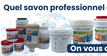 COMMENT CHOISIR VOTRE SAVON INDUSTRIEL PROFESSIONNEL ?